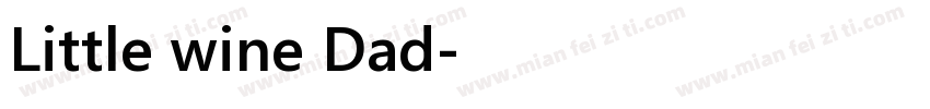 Little wine Dad字体转换